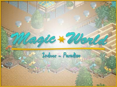 Magic World - Indoor Paradise